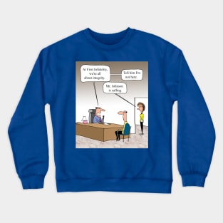 All About Integrity Crewneck Sweatshirt